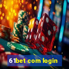 61bet com login